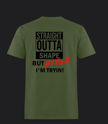 Bitch I'm Trying !! T-Shirt
