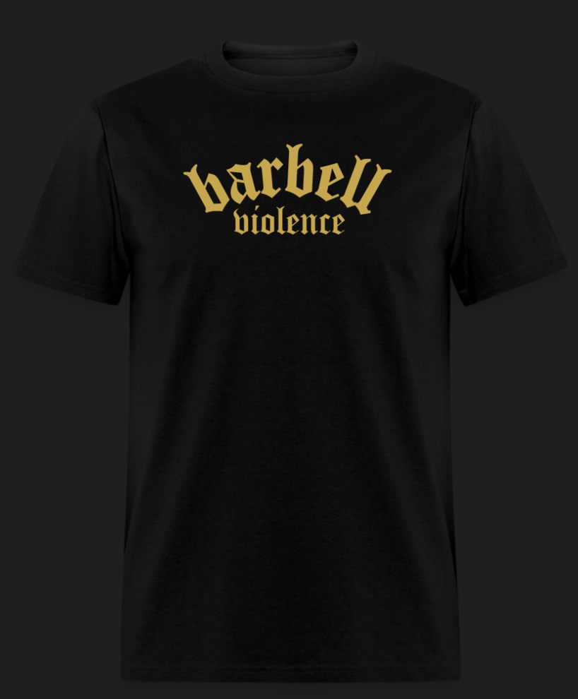 New Bold print Barbell Violence T- Shirt!