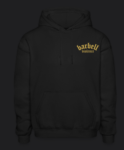 Barbell Violence Hoodie w/ Gold Print!