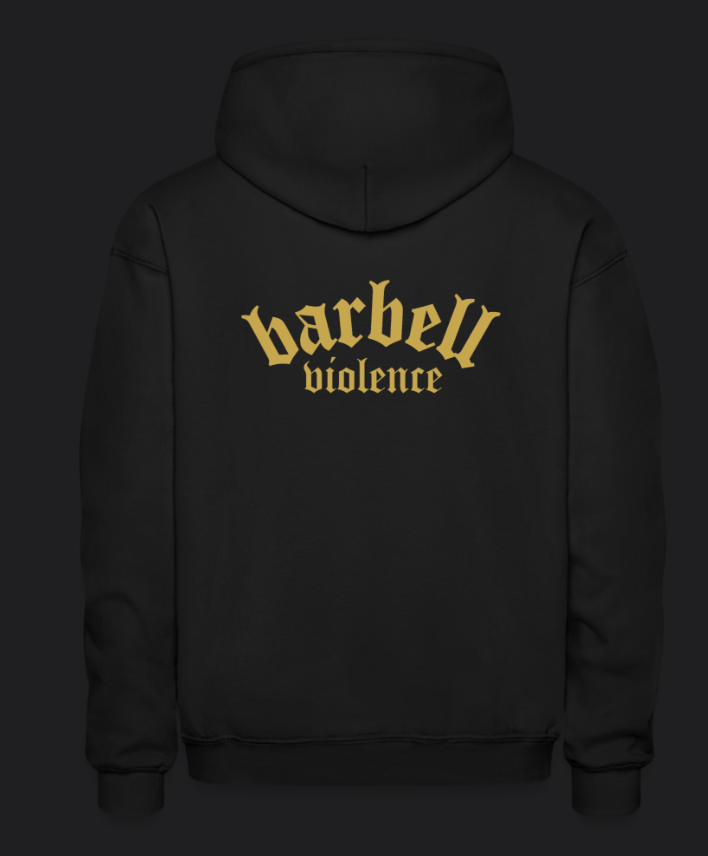 Barbell Violence Hoodie w/ Gold Print!